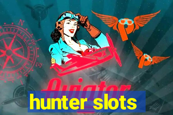 hunter slots